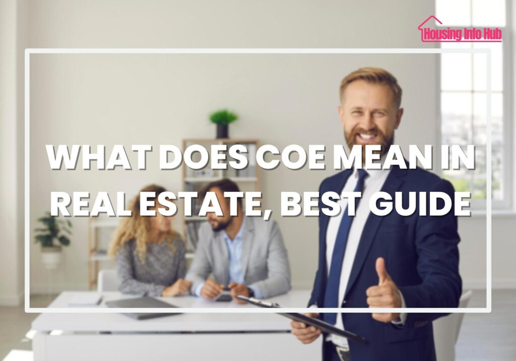 What Does COE Mean in Real Estate