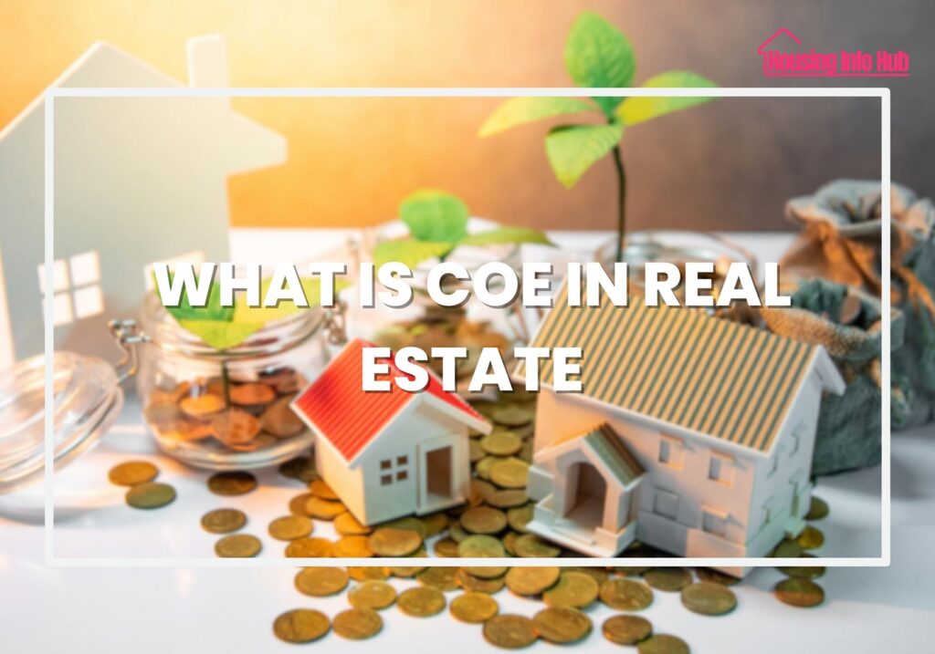 What Is COE in Real Estate