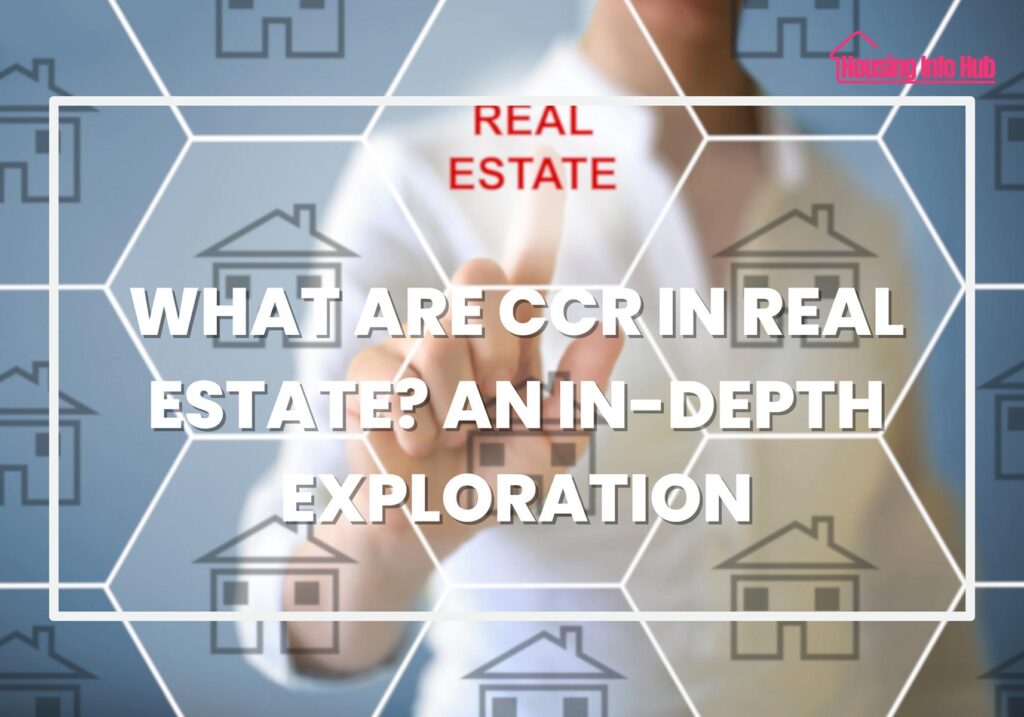 What are CCR in Real Estate