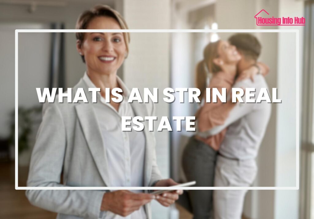 What is an str in real estate