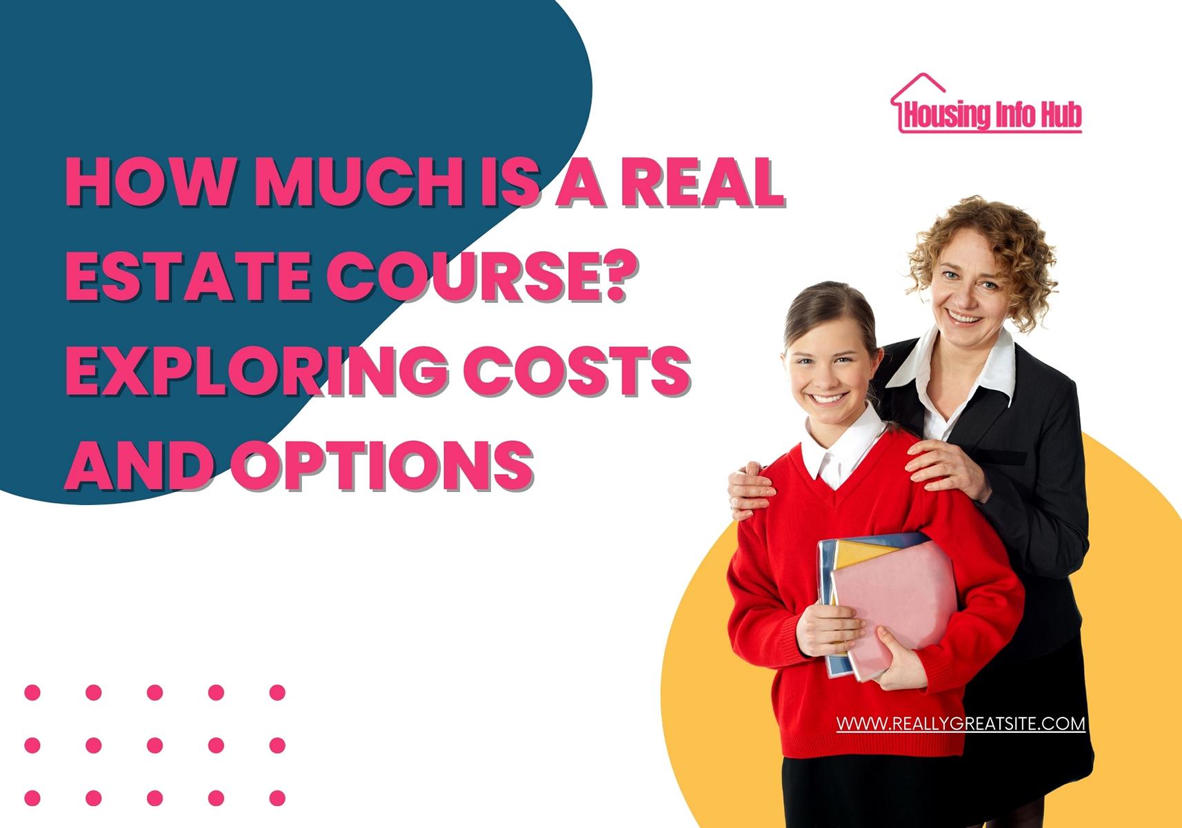 how much is a real estate course