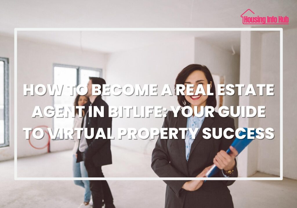 how to become a real estate agent in bitlife