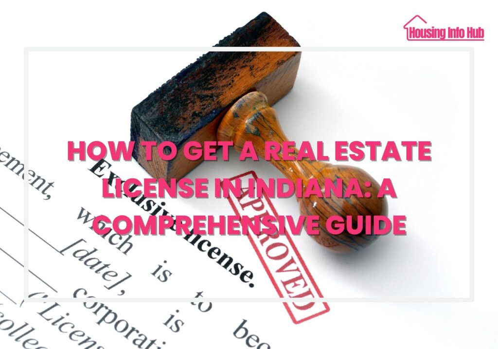 how to get a real estate license in indiana