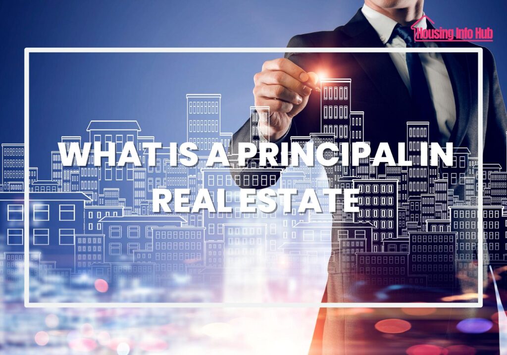 what is a principal in real estate